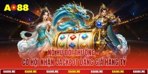 Nổ Hũ Đổi Thưởng