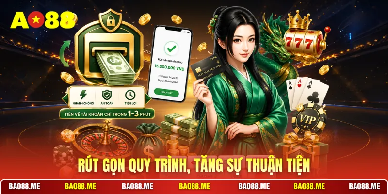 Rút gọn quy trình, tăng sự thuận tiện